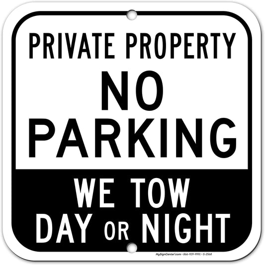 Private Property No Parking Sign Day Or Night Towing Enforced Sign