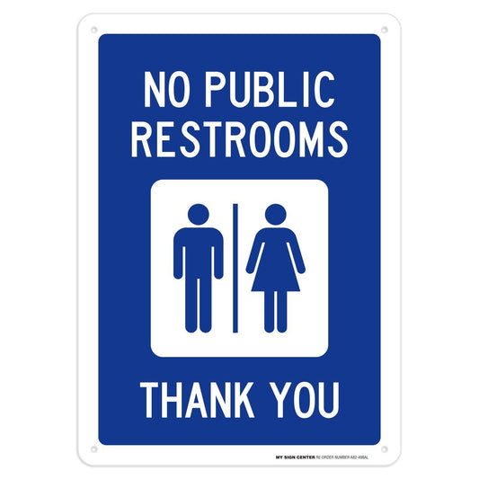 No Public Restrooms Thank You Sign