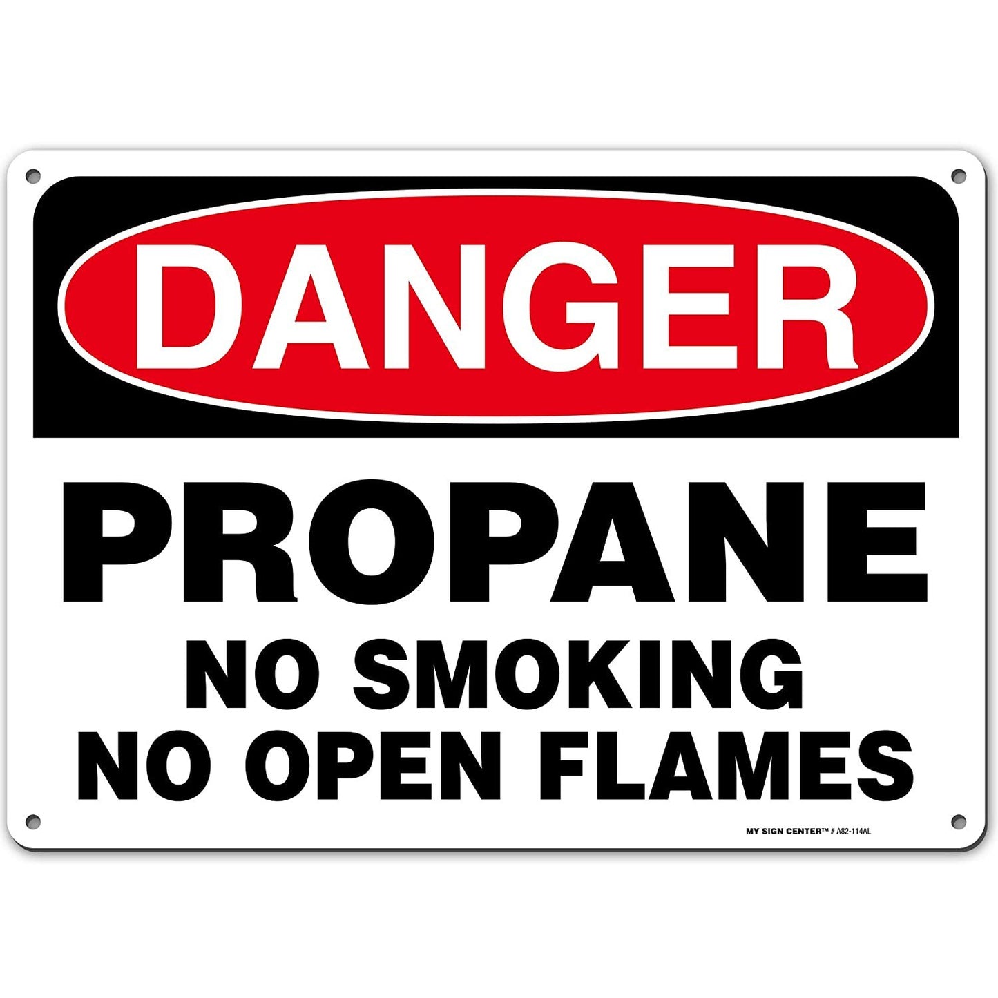 Danger Propane No Smoking No Open Flames Sign