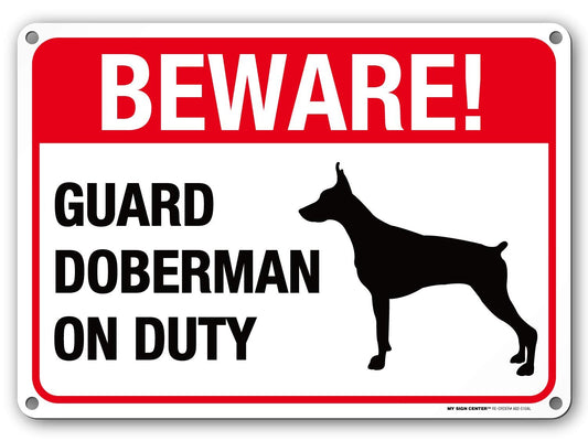 Beware Guard Doberman On Duty Sign 1