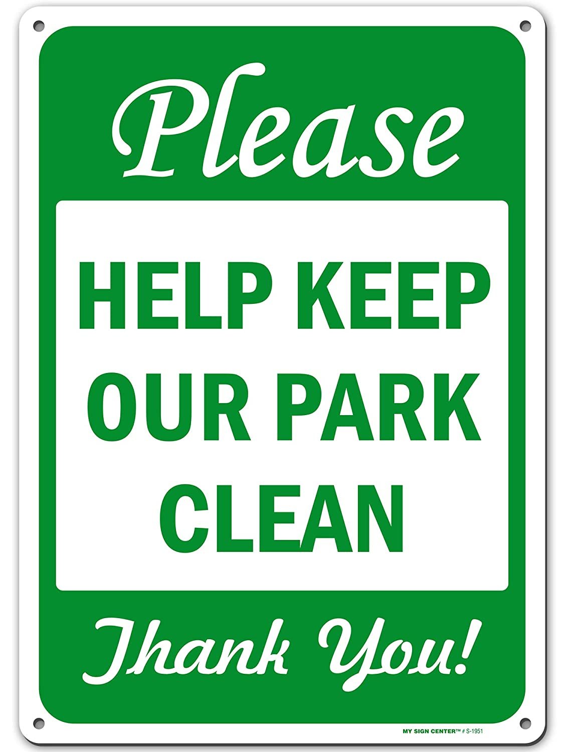 Keep Clean Sign, Please Help Keep Our Park Clean