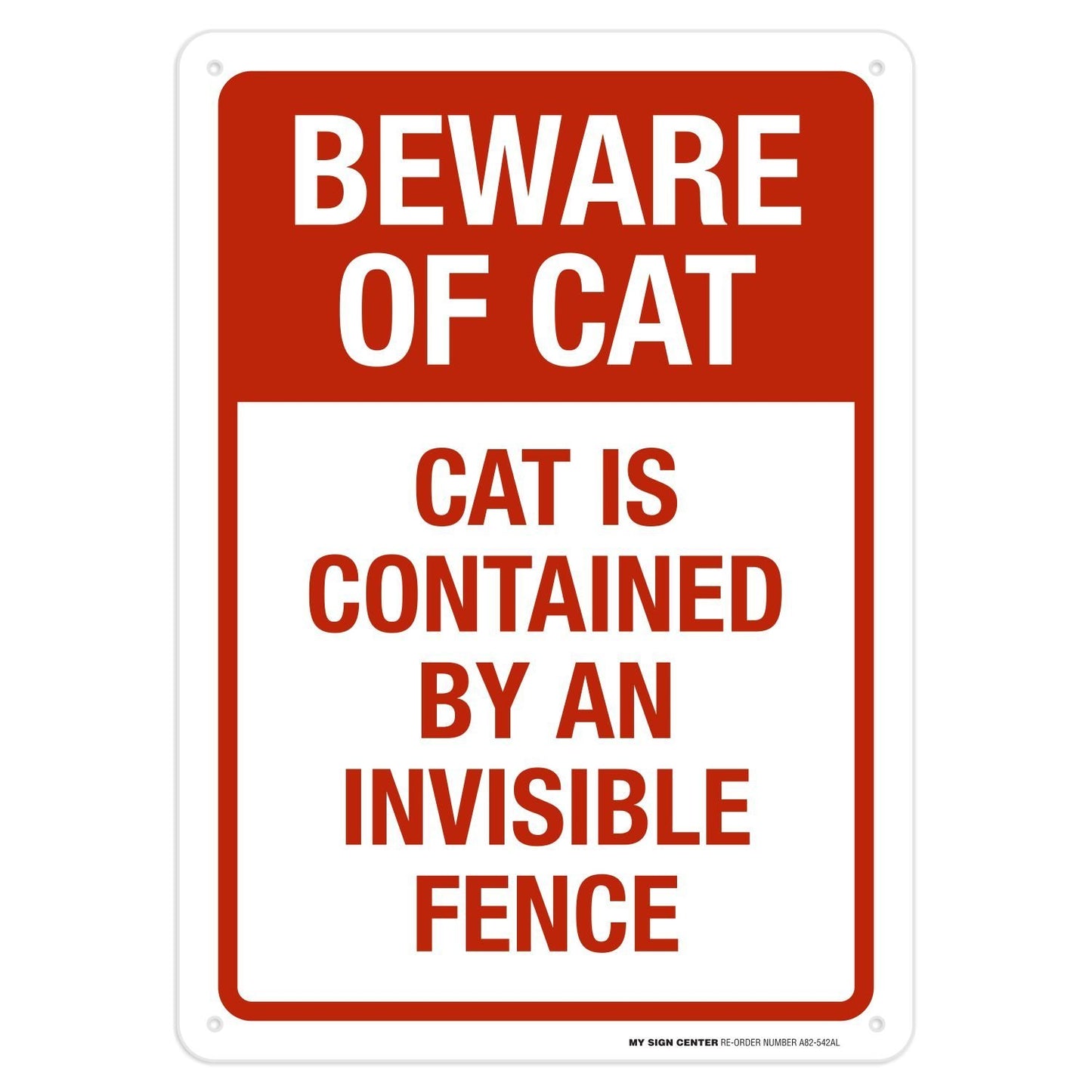 Beware of Cat - Cat is Contained by an Invisible Fence Sign