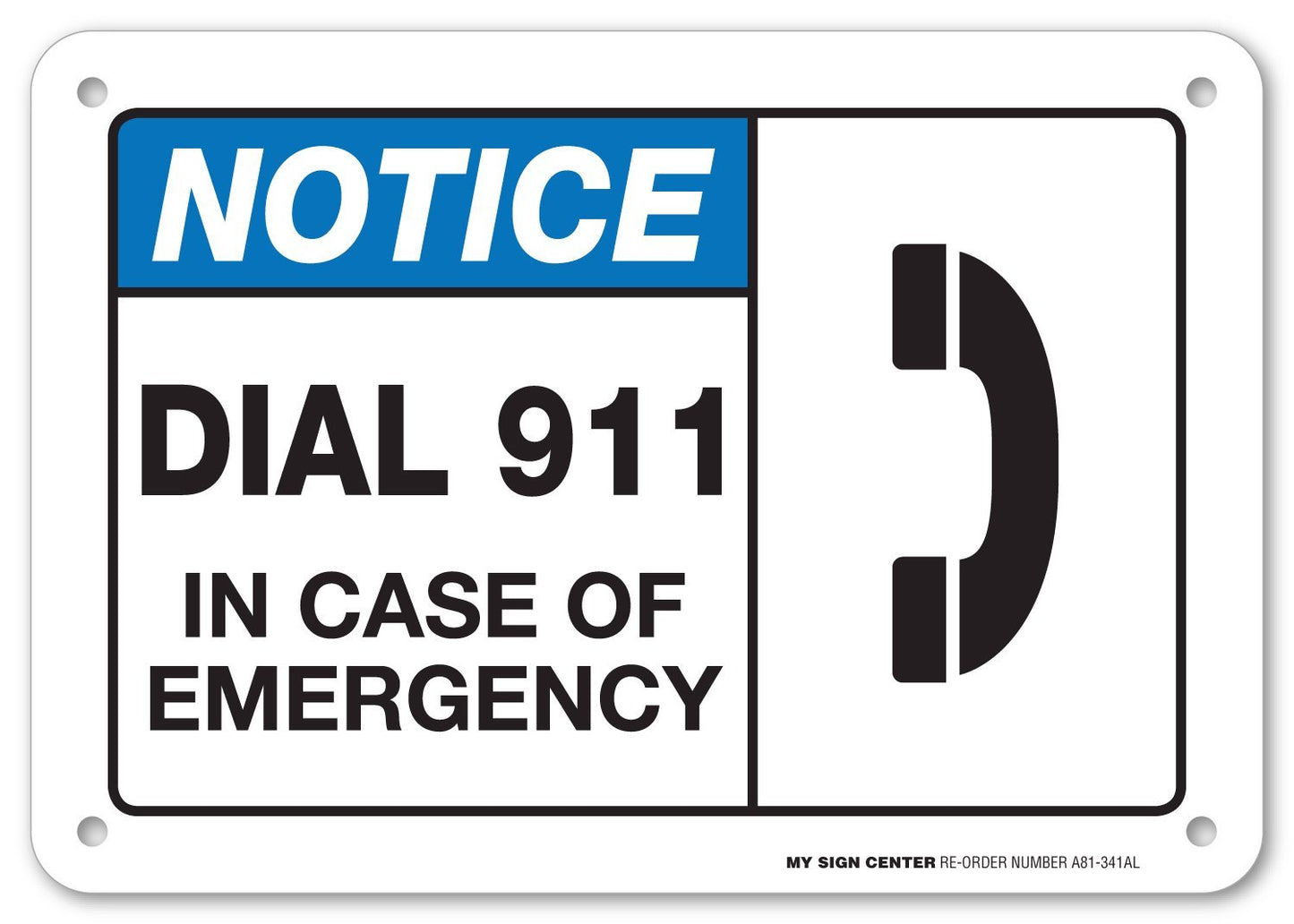 Dial 911 in Case of Emergency Sign