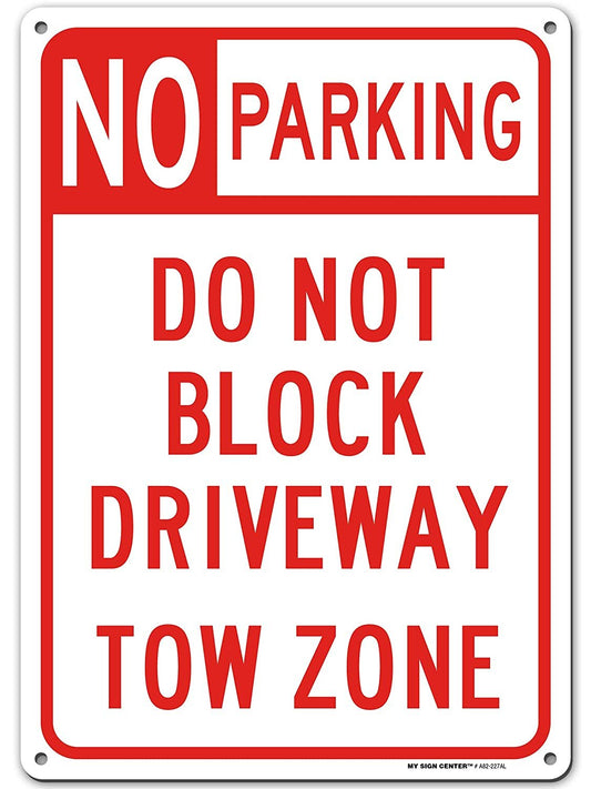 No Parking Do Not Block Driveway Towing Sign