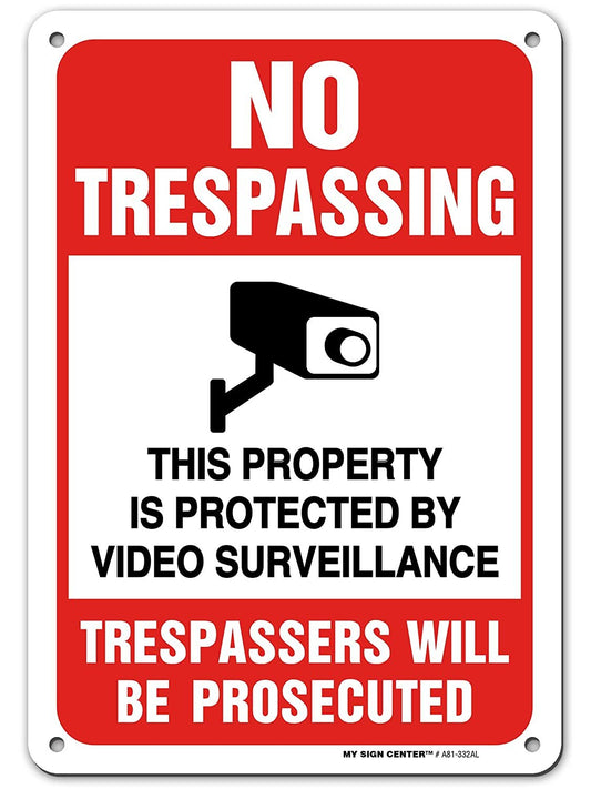 No Trespassing Sign, 24 Hour Video Surveillance Sign, Trespassers Will Be Persecuted, for CCTV Monitoring System