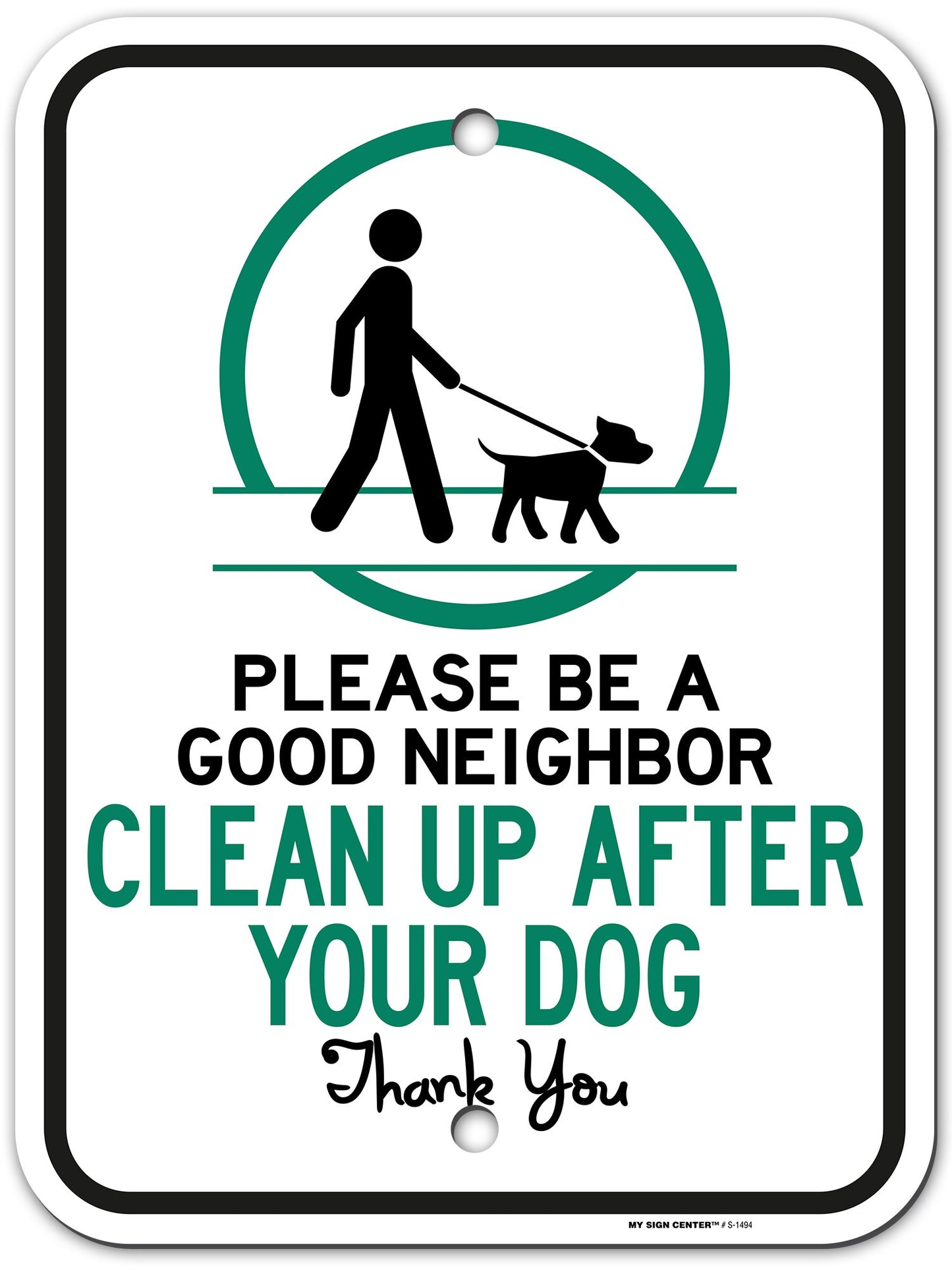 Please Be a Good Neighbor Clean Up After Your Dog Sign