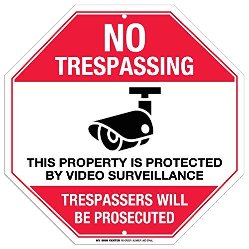 No Trespassing This Property is Protected by Video Surveillance Sign