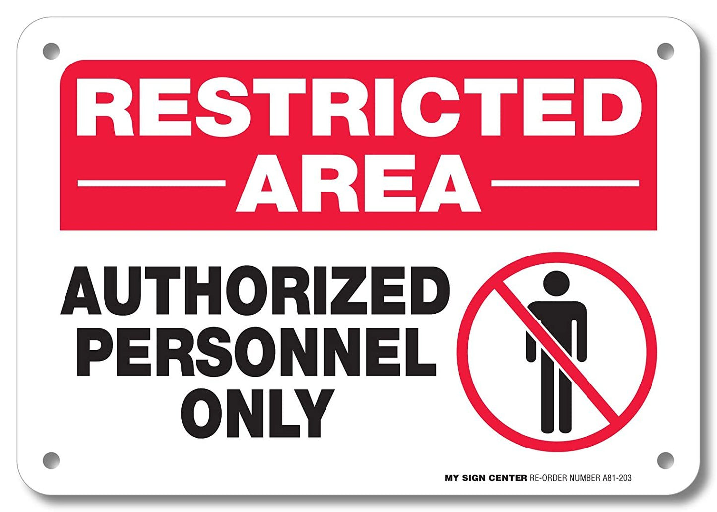 Restricted Area Authorized Personnel Only Sign- 10" X 7"