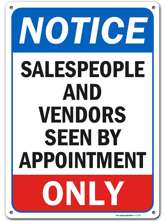 Notice Vendors and Salesman by Appointment Only Sign