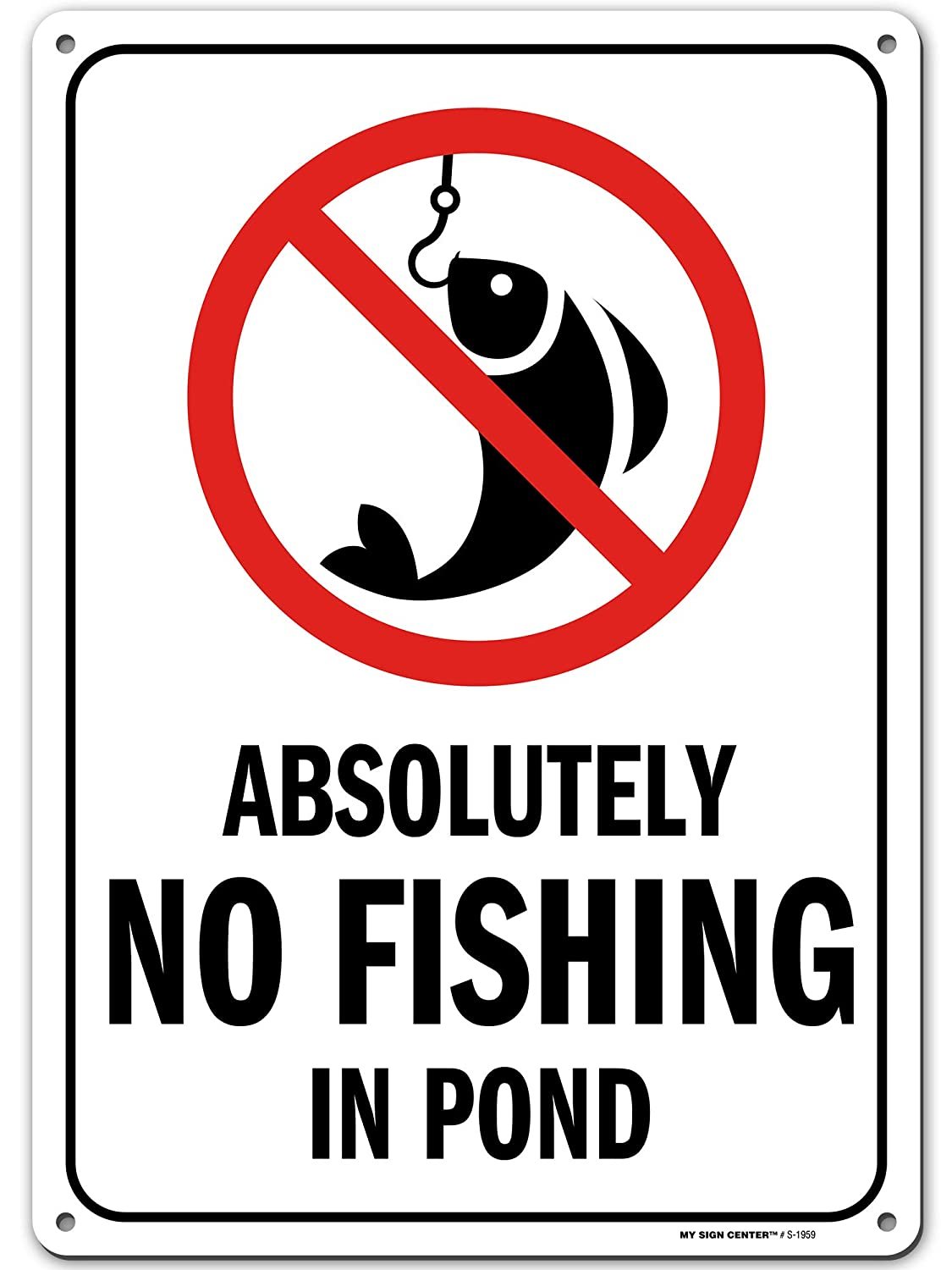 Absolutely No Fishing Sign for Pond