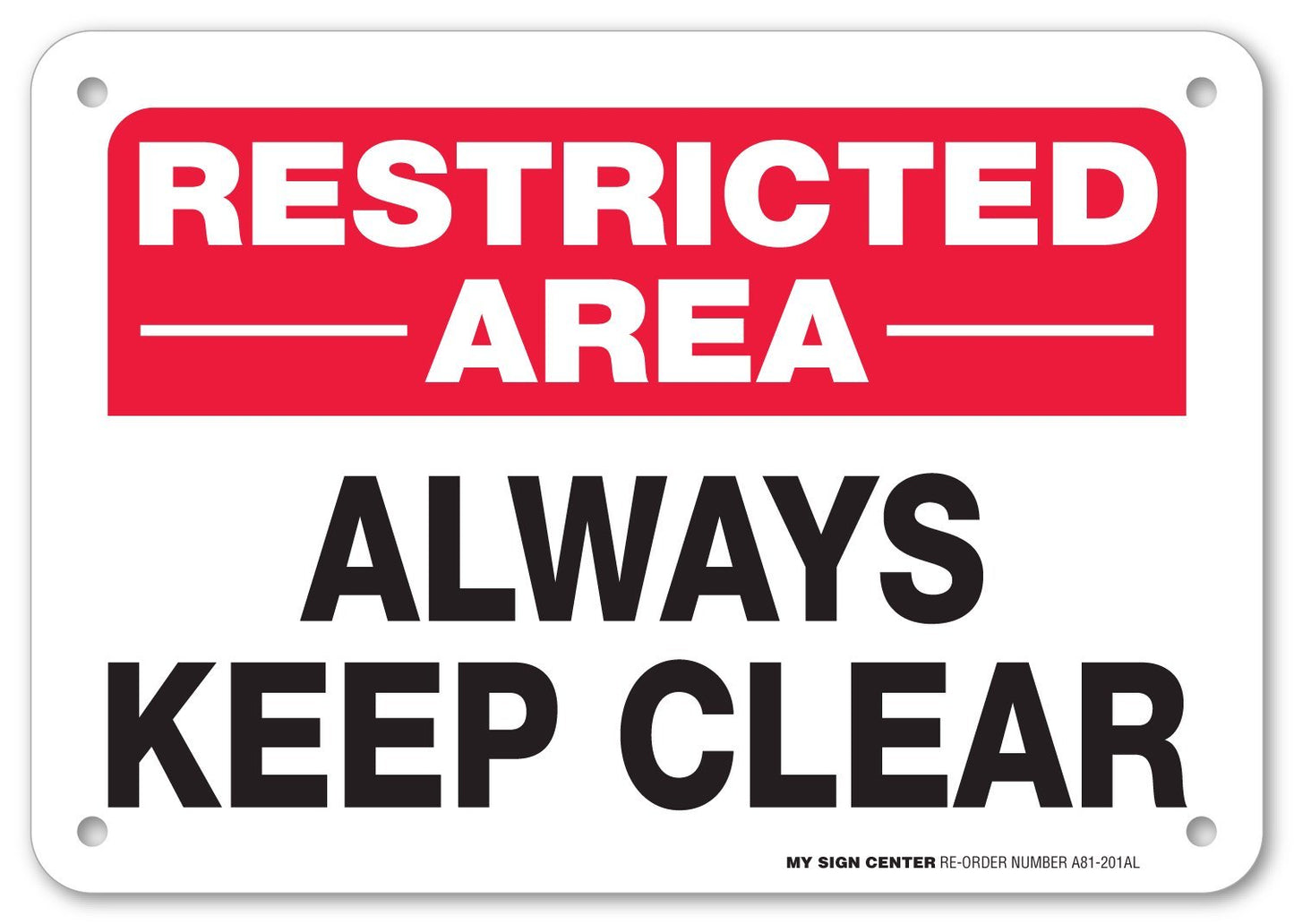 Restricted Area Always Keep Clear No Trespassing Sign by My Sign Center