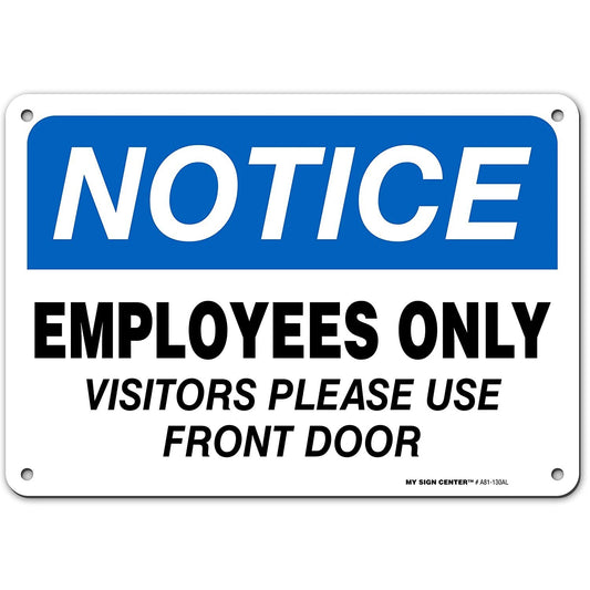 Notice Employees Only Visitors Please Use Front Door by My Sign Center