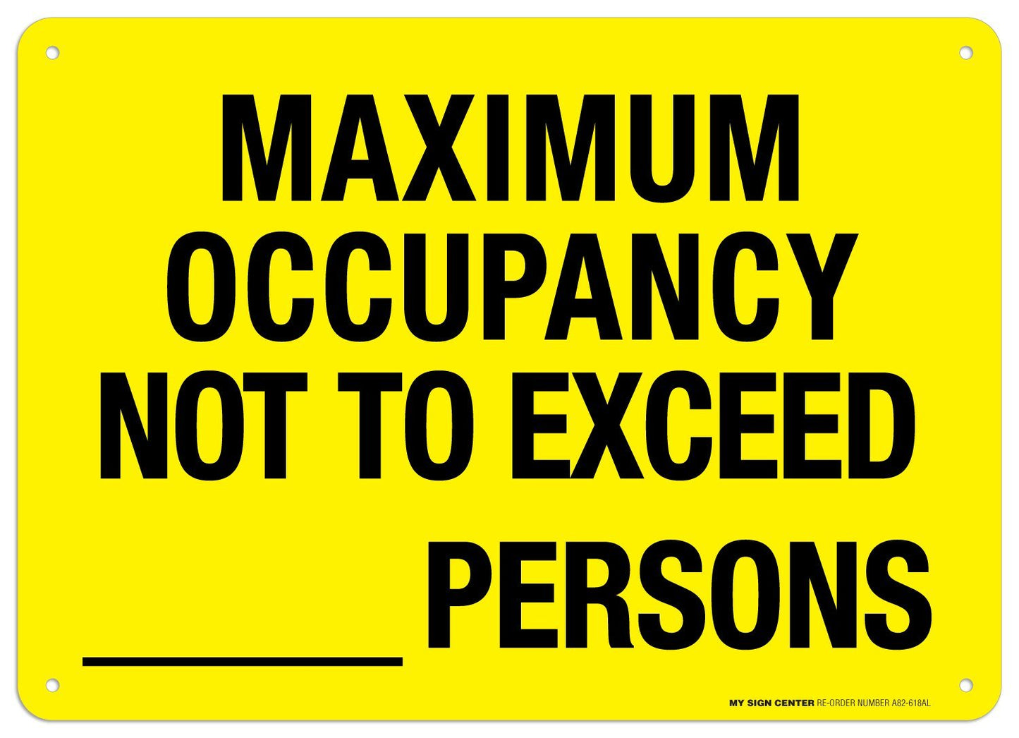 Maximum Occupancy Not to Exceed Sign