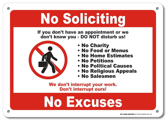 No Soliciting No Excuses Warning Sign - Avoid Solicitors - Do Not Disturb