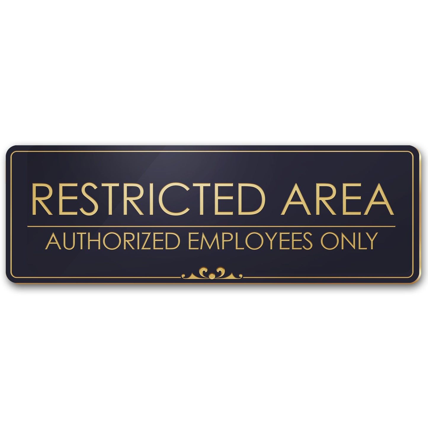 Restricted Area Authorized Employees Only 1