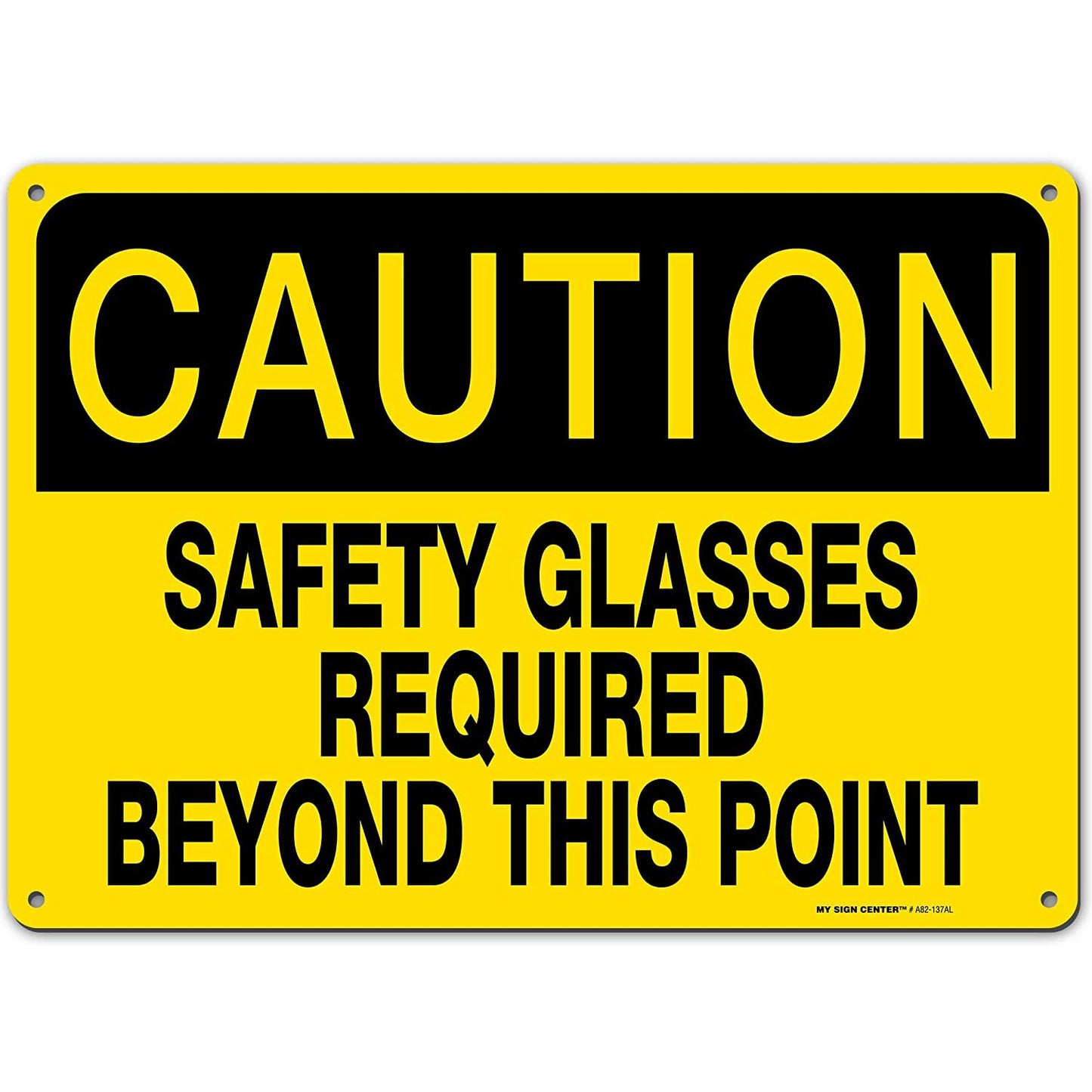 Caution Safety Glasses Required Beyond This Point Sign