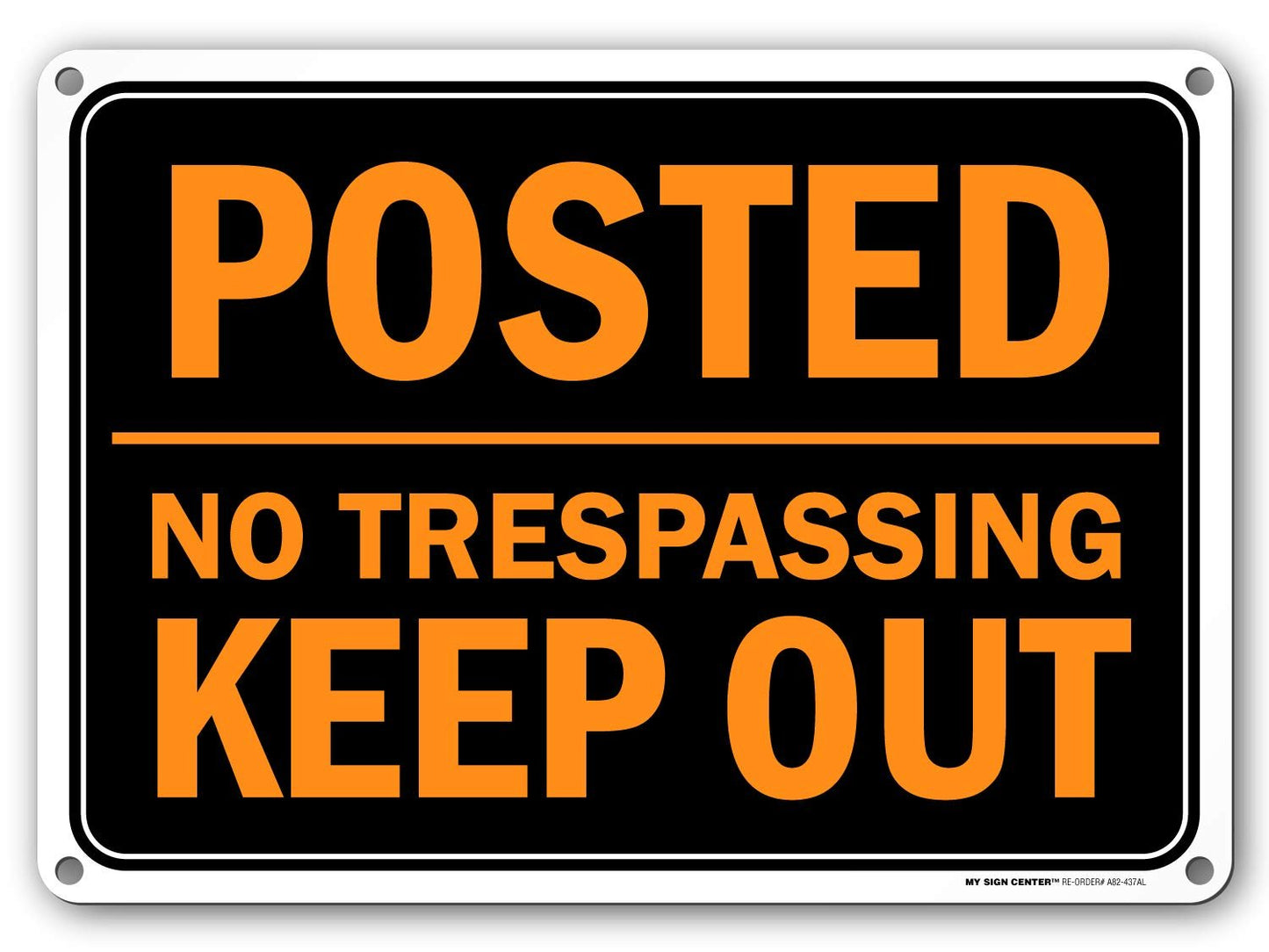 No Trespassing Sign, Posted Signs Keep Out