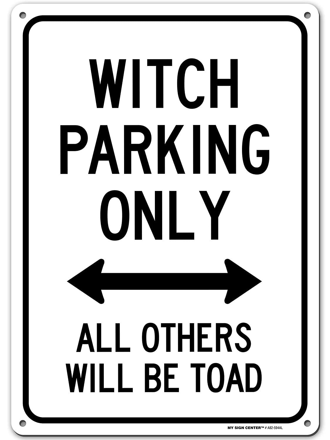 Witch Parking Only All Others Will Be Toad Sign