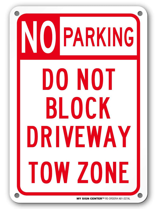 No Parking Do Not Block Driveway Sign