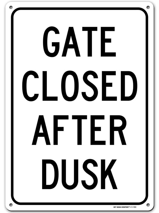 Gate Closed After Dusk Sign