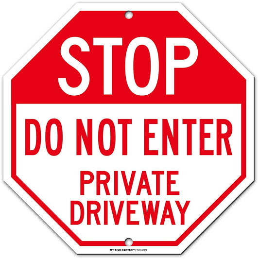 Stop Private Driveway Do Not Enter Warning Sign