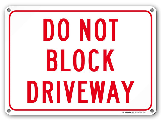 Do Not Block Driveway Sign 2