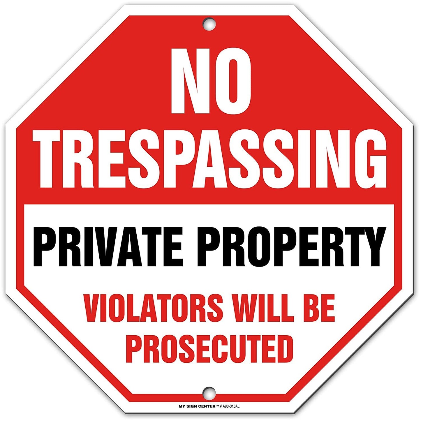 No Trespassing Violators Will Be Prosecuted Private Property Sign