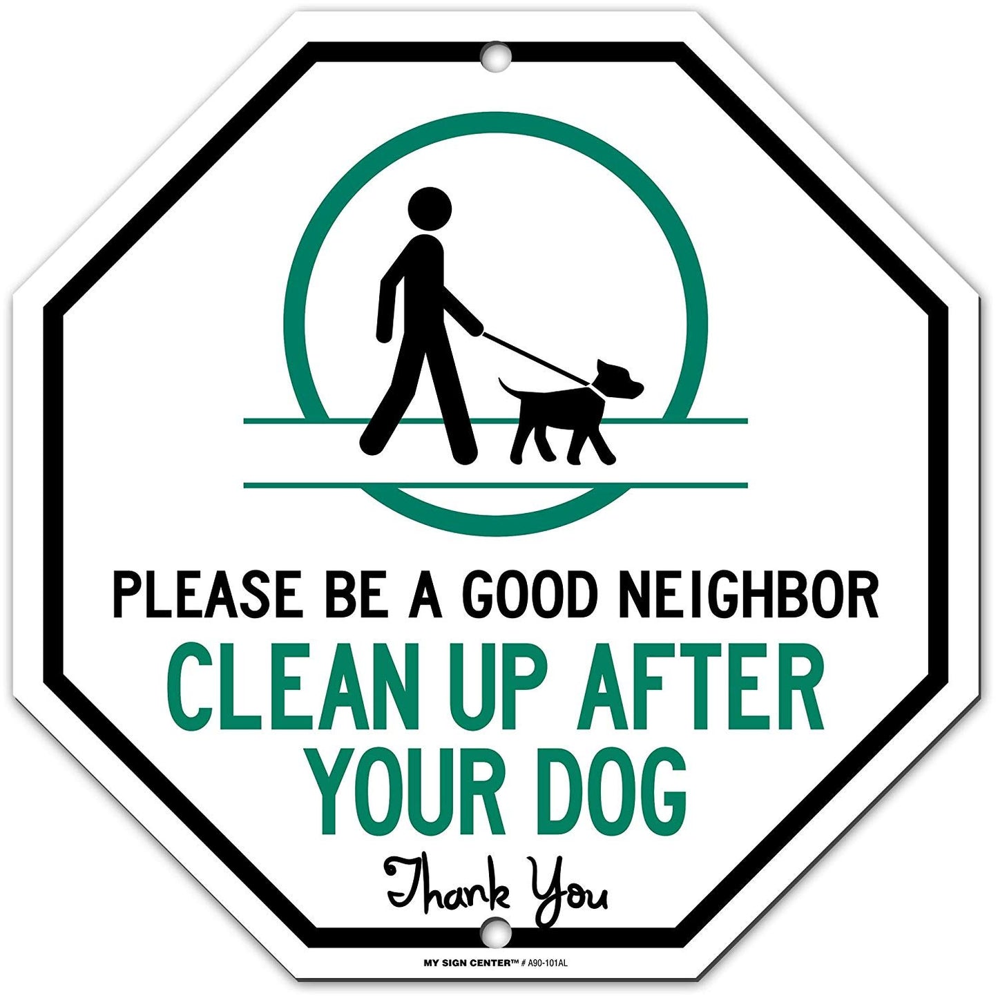 Be a Good Neighbor Please Clean Up After Your Dog Sign