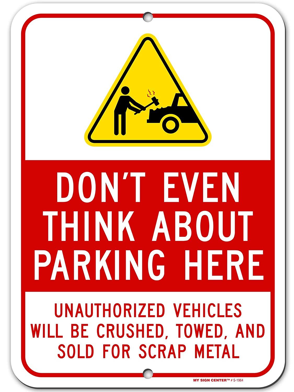 Funny No Parking Sign Unauthorized Vehicle Will Be Towed Away