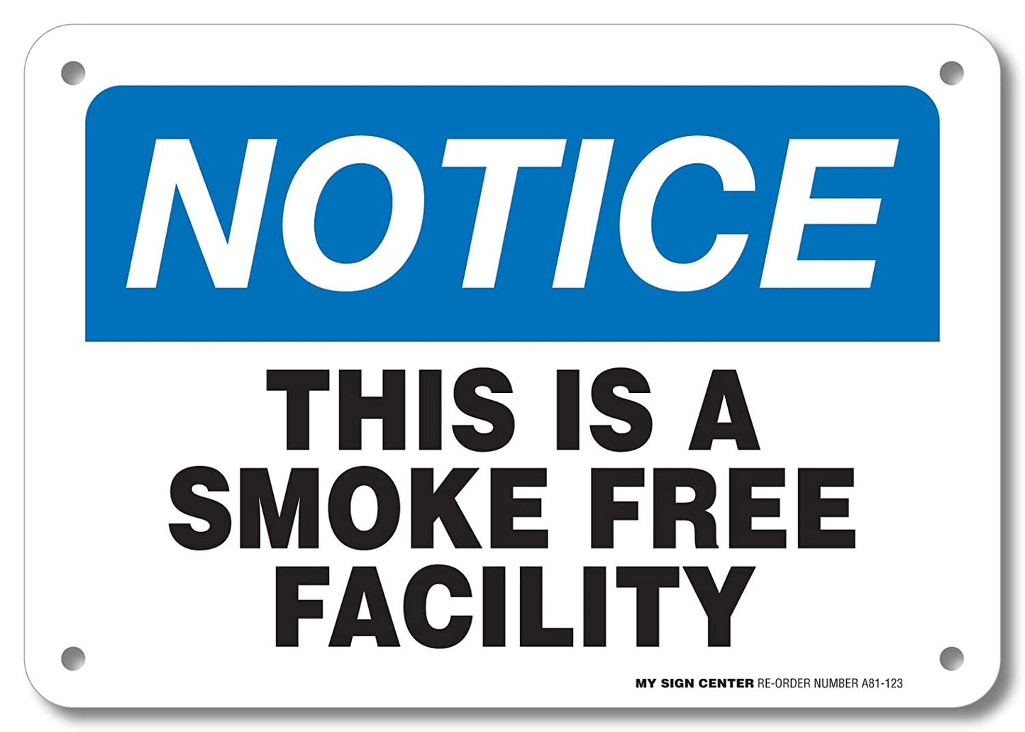 Notice This is A Smoke Free Facility Sign by My Sign Center