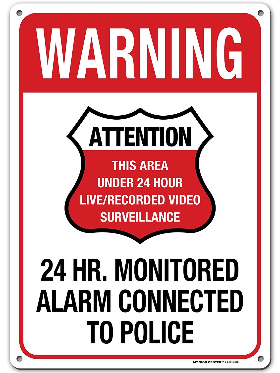 24 Hour Video Surveillance Connected to Police Sign