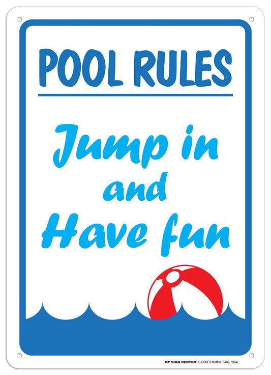 Funny Pool Signs - Jump in and Have Fun