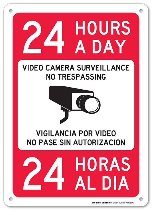 24 Hours a Day Video Camera Surveillance No Trespassing Sign - Bilingual Security Signs