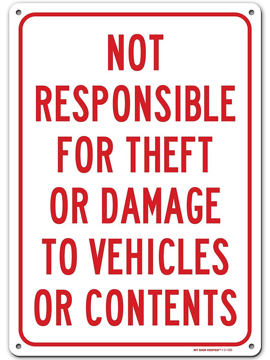 Not Responsible for Theft Or Damage Sign to Vehicles or Content