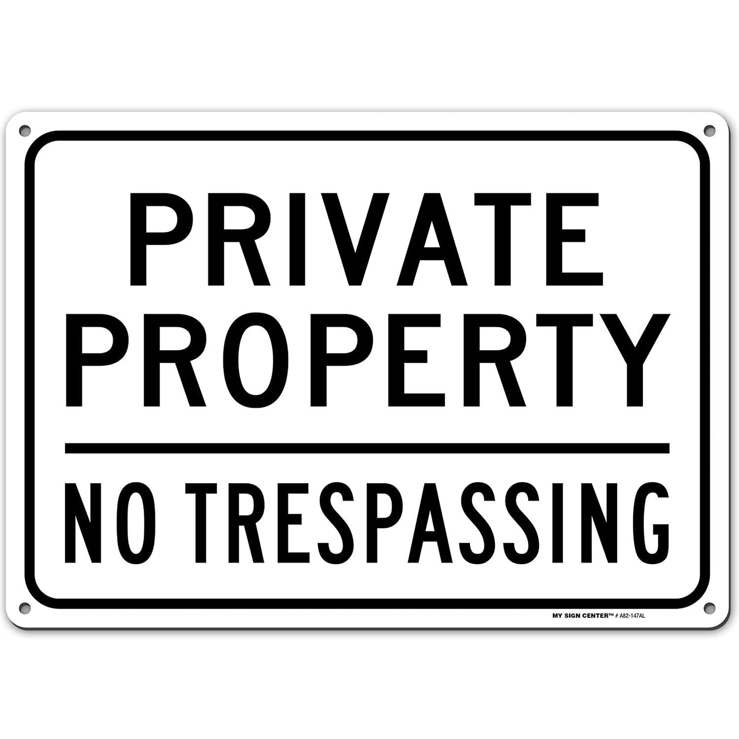 Private Property No Trespassing Sign 10" x 14"